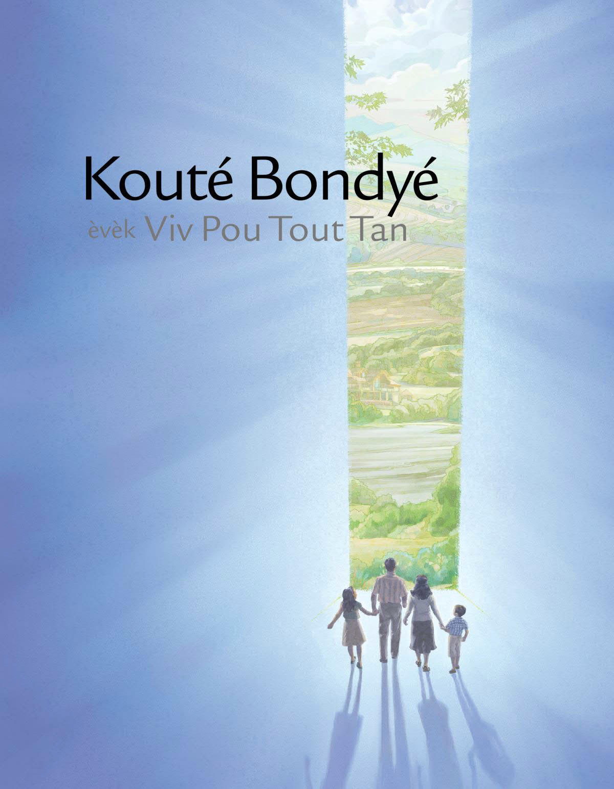 Kouté Bondyé èvèk Viv Pou Tout Tan