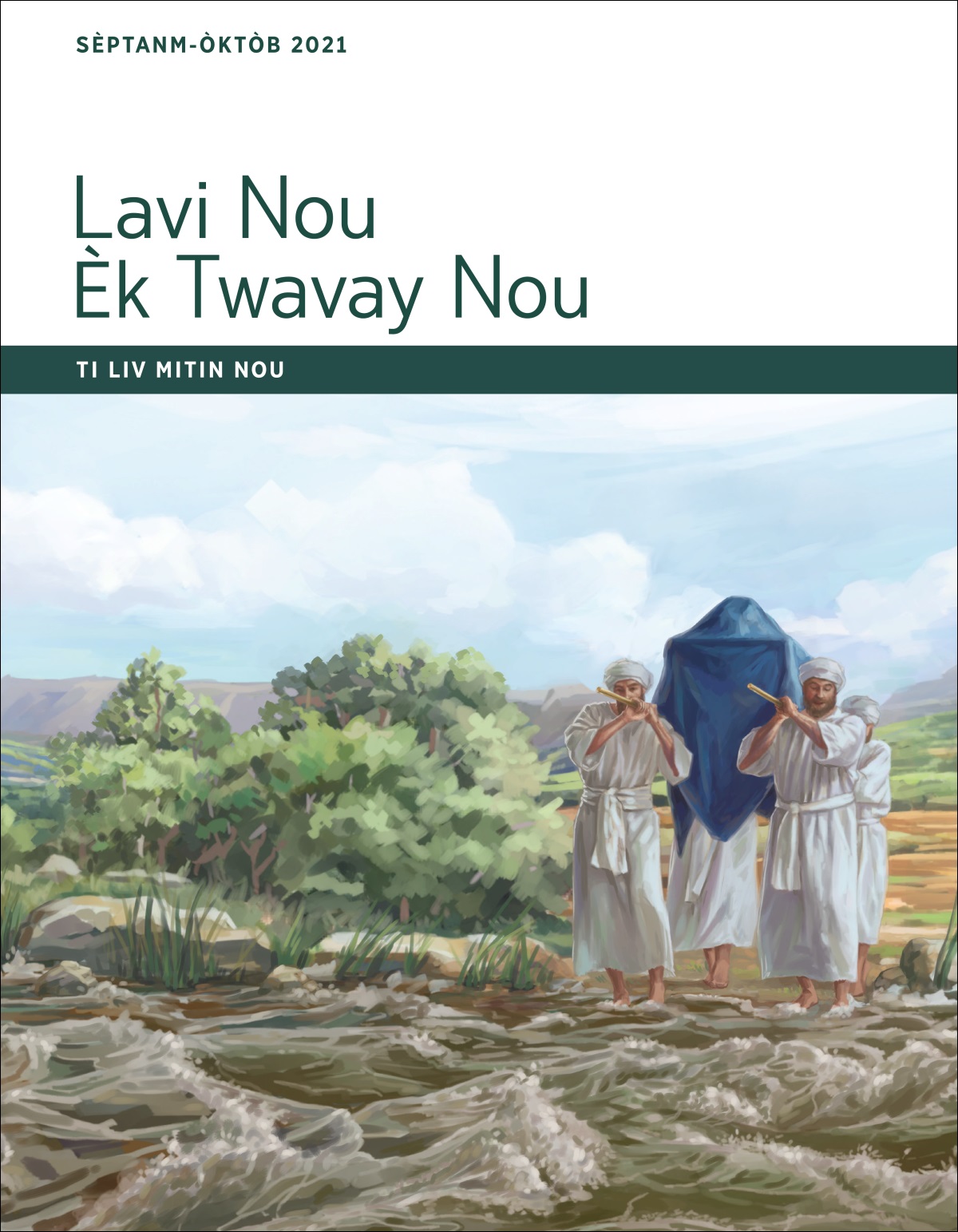 Lavi Nou Èk Twavay Nou—Ti Liv Mitin Nou, Sèptanm-Òktòb 2021.