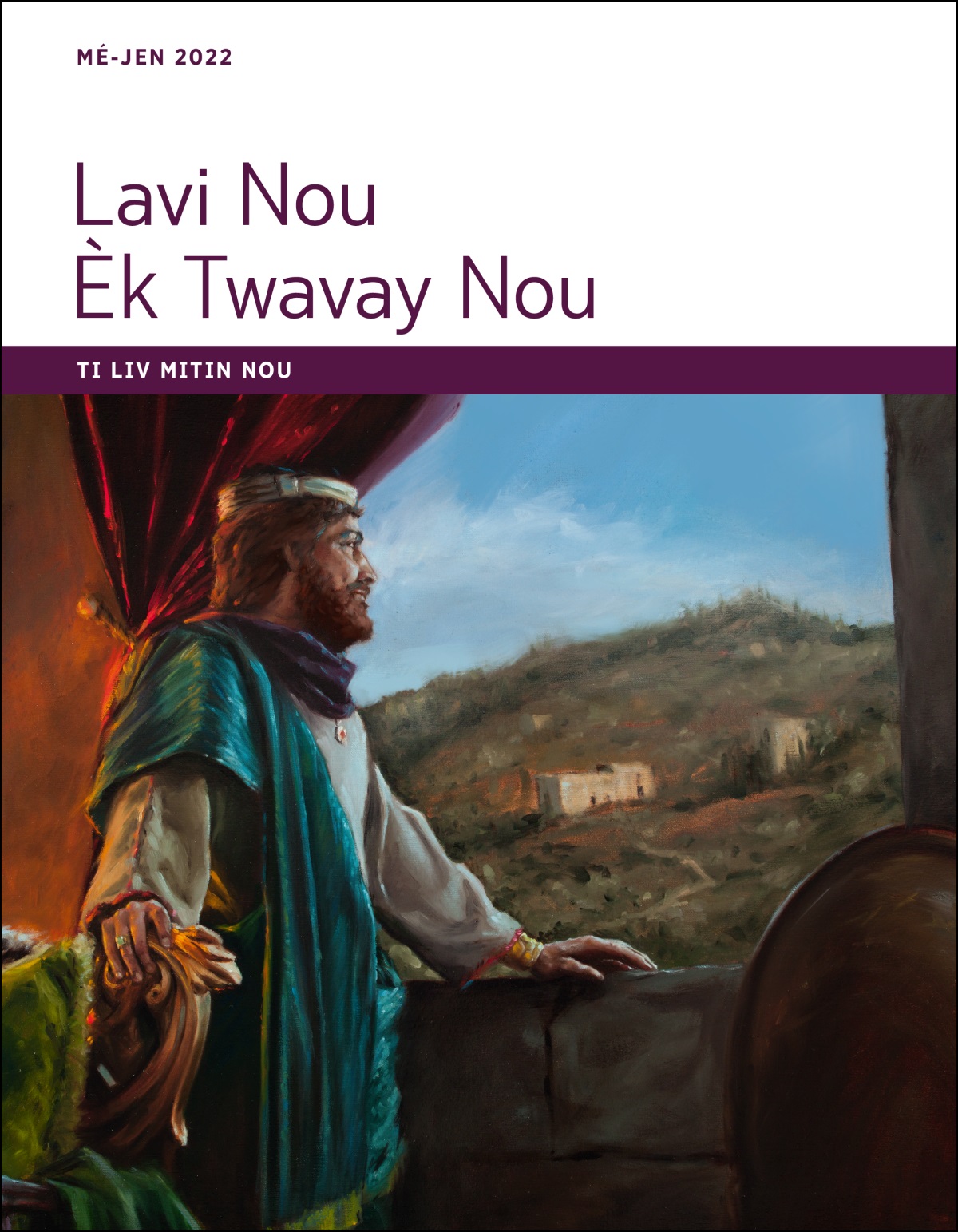 Lavi Nou Èk Twavay Nou—Ti Liv Mitin Nou, Mé-Jen 2022.