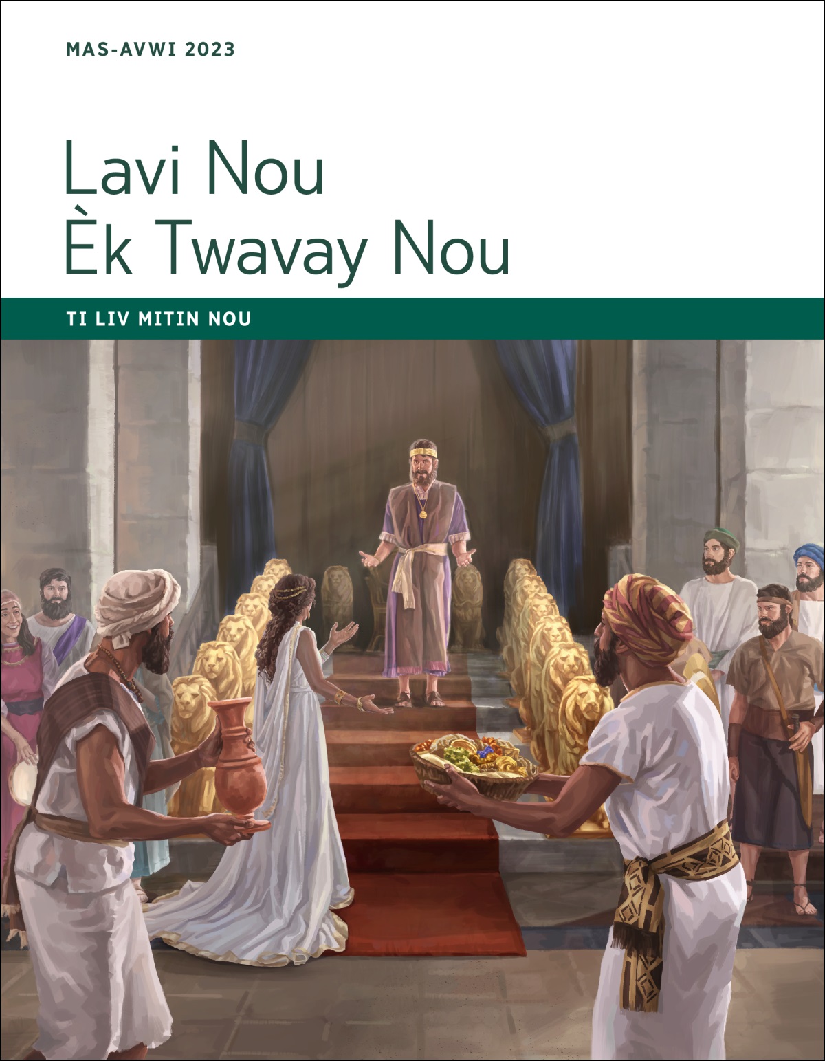 Lavi Nou Èk Twavay Nou—Ti Liv Mitin Nou, Mas-Avwi 2023.