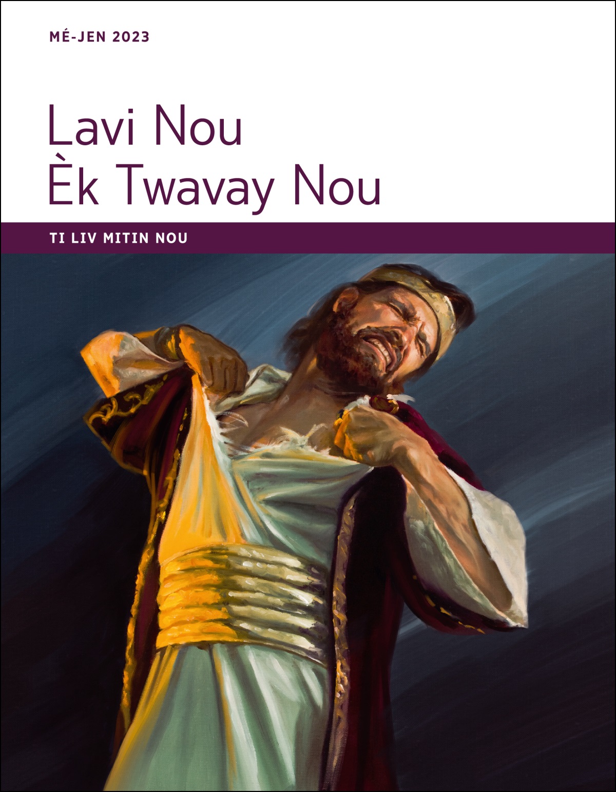 Lavi Nou Èk Twavay Nou—Ti Liv Mitin Nou, Mé-Jen 2023.