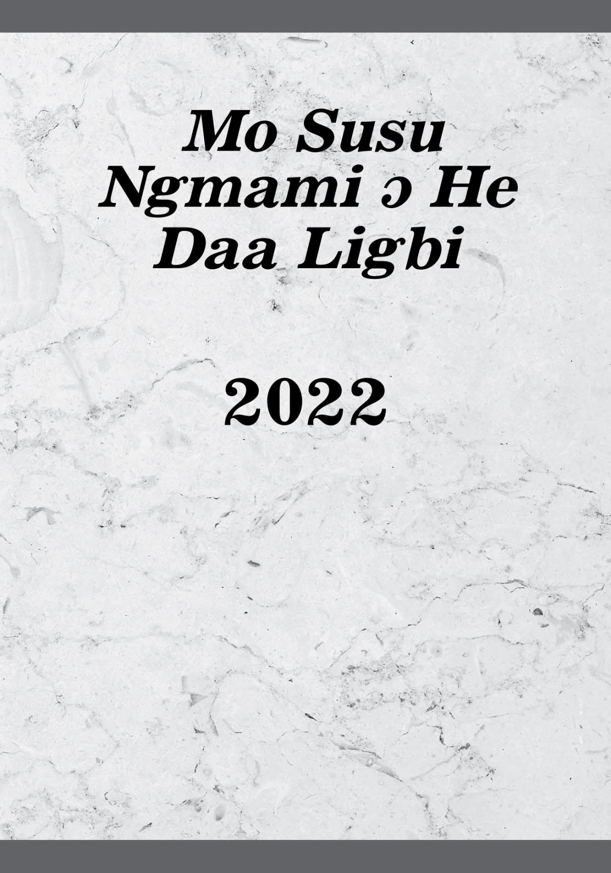 Mo Susu Ngmami ɔ He Daa Ligbi​—2022