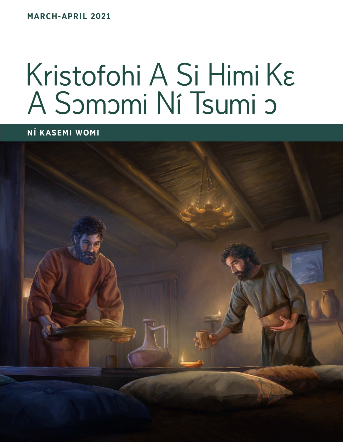 Kristofohi A Si Himi Kɛ A Sɔmɔmi Ní Tsumi ɔ​—Ní Kasemi Womi, March-April 2021.