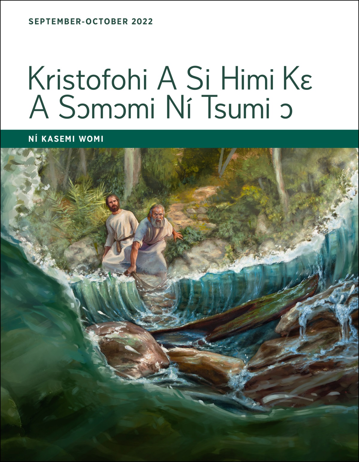 Kristofohi A Si Himi Kɛ A Sɔmɔmi Ní Tsumi ɔ​—Ní Kasemi Womi, September-October 2022.