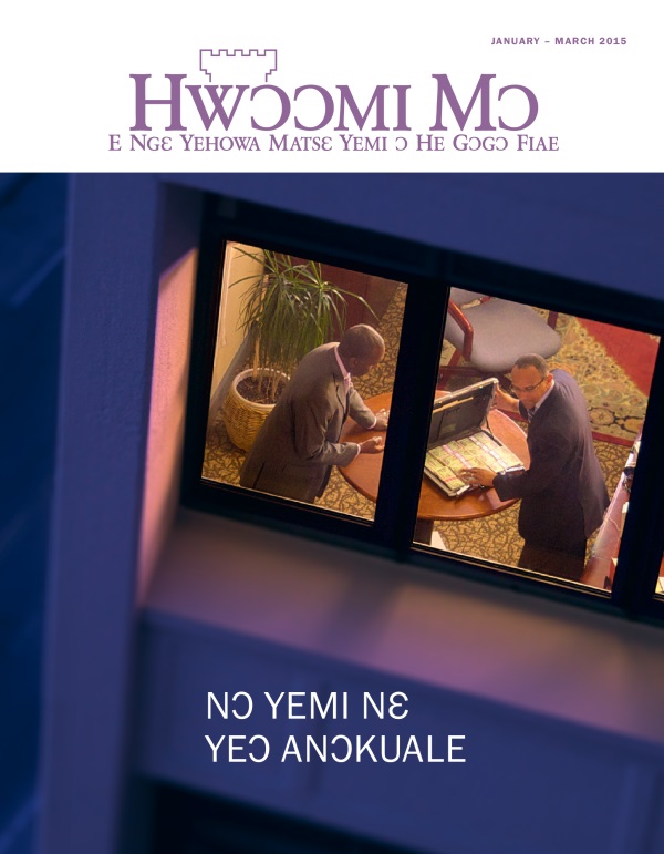 Hwɔɔmi Mɔ Womi Tɛtlɛɛ ɔ Hɛ Mi Munyu, January-March 2015 | Nɔ Yemi Nɛ Yeɔ Anɔkuale