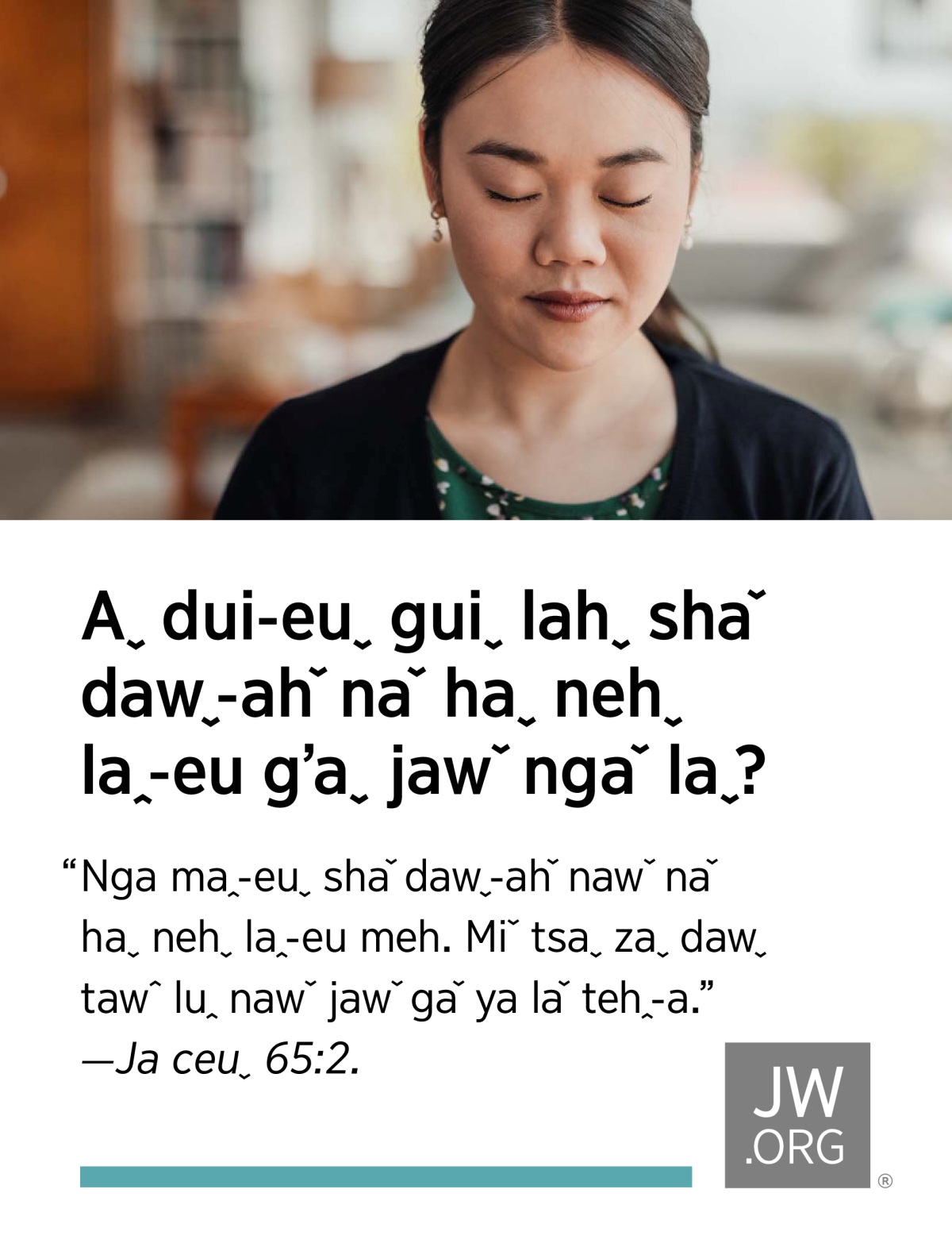 Aˬ buˇ zaˬ guˬ tiˬ gʼaˬ iˇ kahˇ laꞈ kʼoeˇ nui ma saˇ lehˆ ni guiˬ lahˬ shaˇ luꞈ.