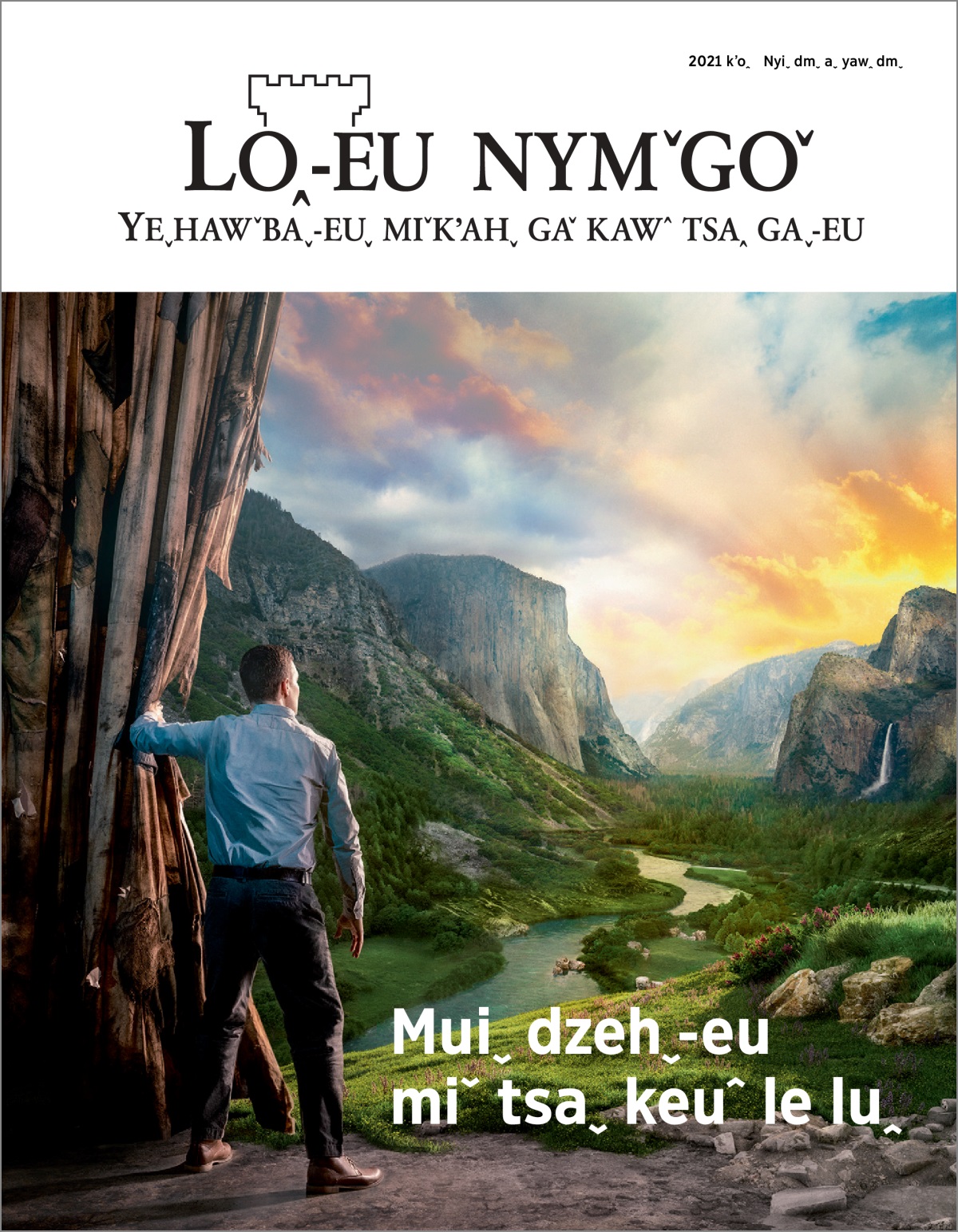 2021 kʼoꞈ, “Loꞈ˗eu nymˇgoˇ” Nyiˬ dmˬ aˬ yawꞈ dmˬ