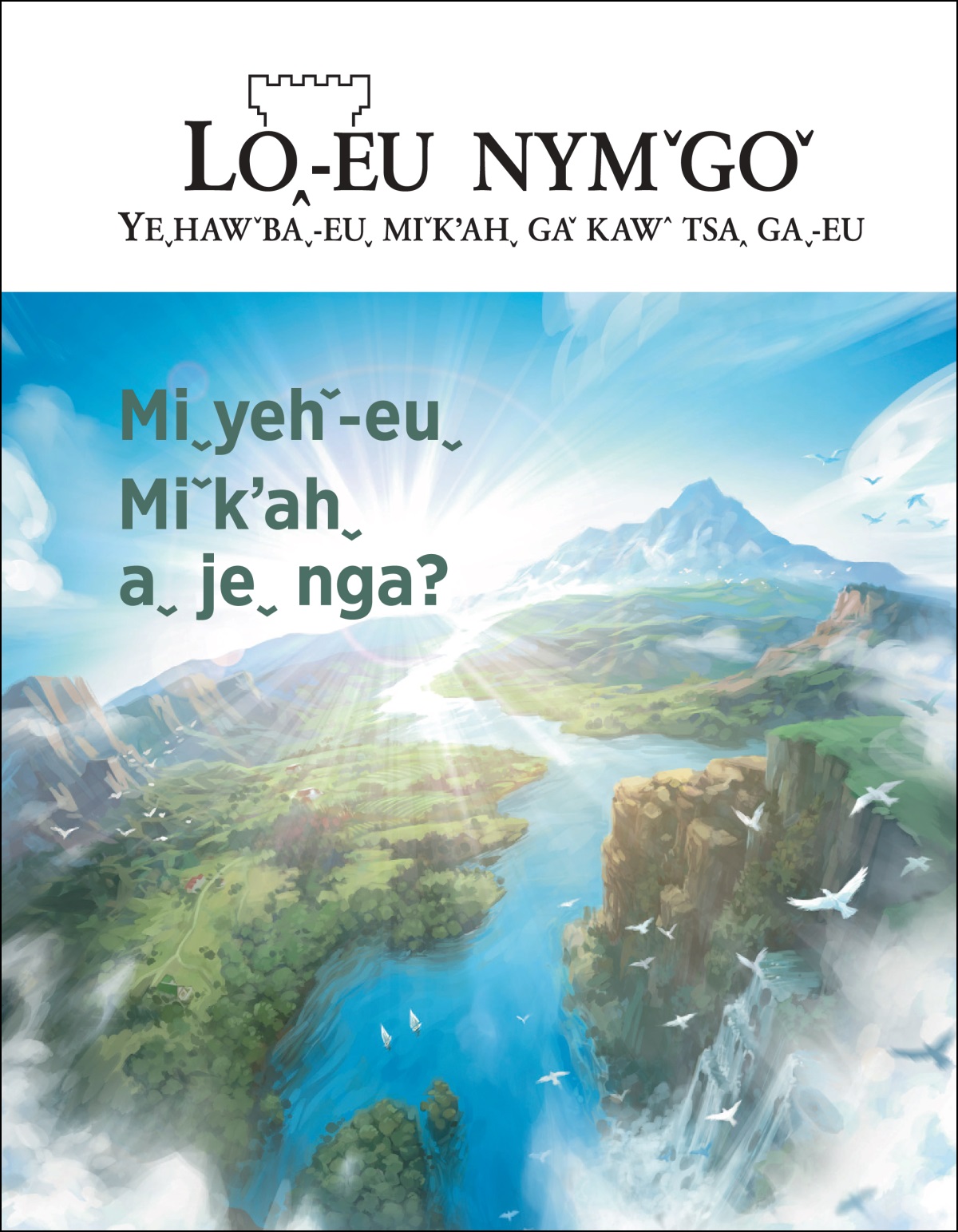 2020 kʼoꞈ “Loꞈ˗eu nymˇ goˇ 2 dmˬ, aˬ yawꞈ dmˬ.