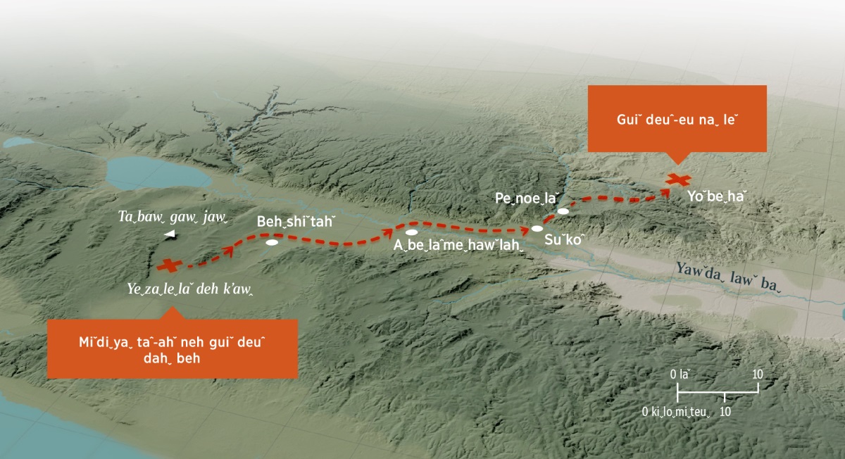 Giˇdoˬ hawˇ˗eu aˬ yawꞈ˗euˬ tsawˇ haˬ deuˬ neh Miˇdiˬyaˬ tsawˇ haˬ deuˬ˗ahˇ Yeˬzaˬleˬlaˇ deh kʼawꞈ˗ahˇ neh Yoˇbeˬhaˇ meuˬ˗ahˇ keuˆ ni teh˗euˬ gaˇ ma byaˬ taˬ˗euˬ aˇ baˇ.