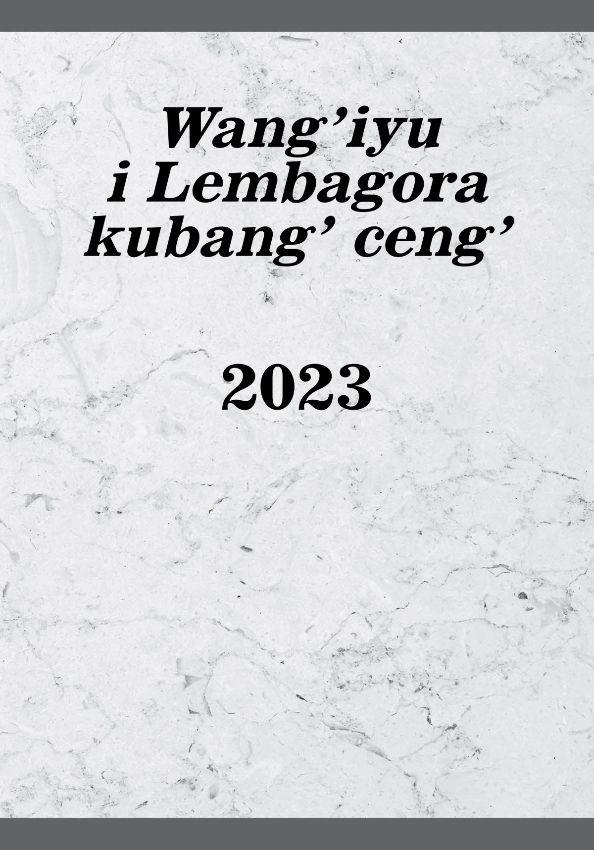 Wang’iyu i Lembagora kubang’ ceng’​—2023