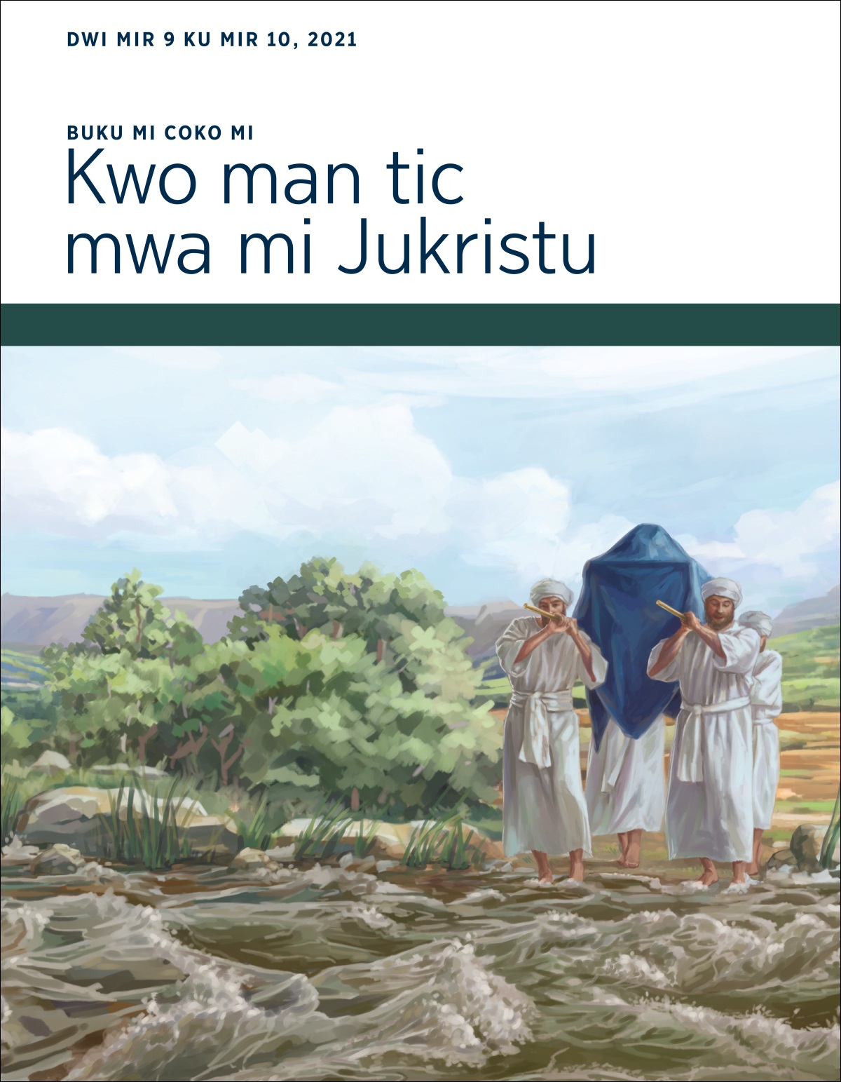Buku mi coko mi Kwo man tic mwa mi Jukristu, dwi mir 9 ku mir 10, 2021.