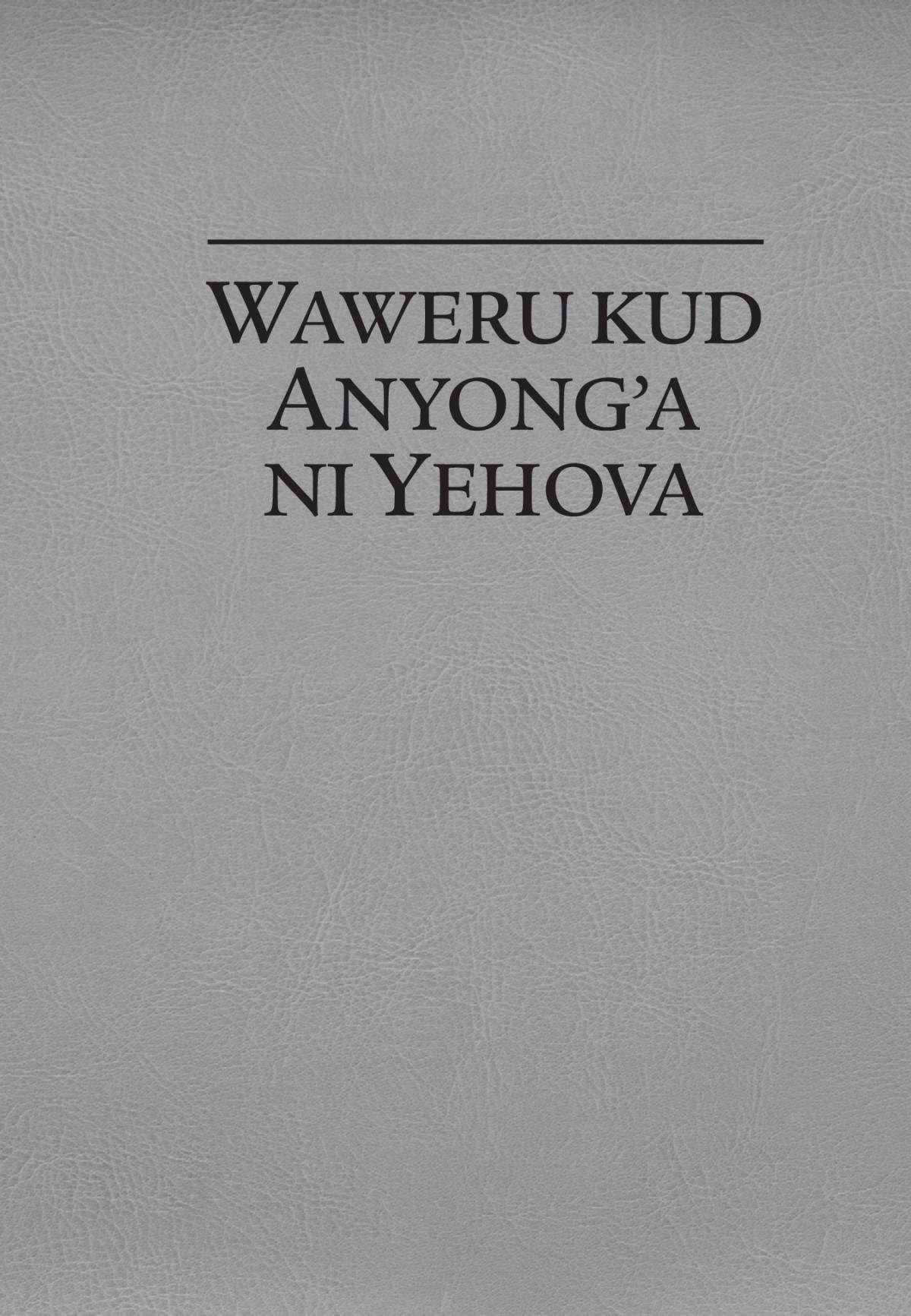 Waweru kud anyonga ni Yehova