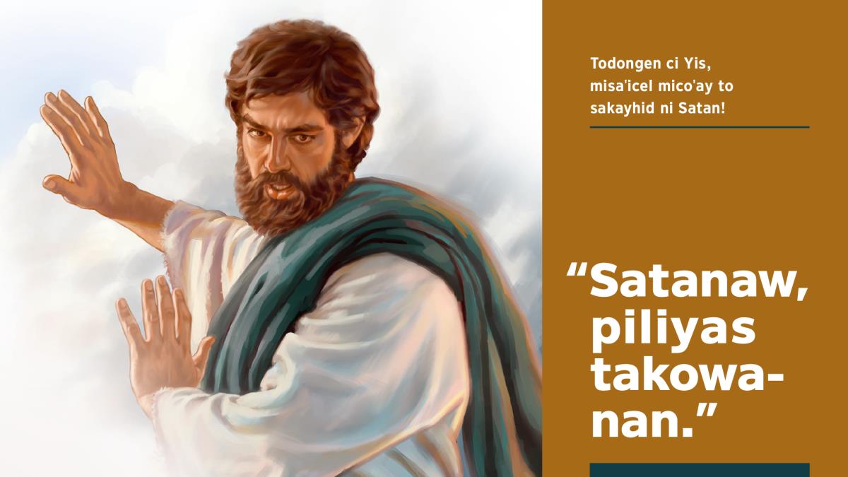 Ka piliyas hananay ni Yis ci Satanan
