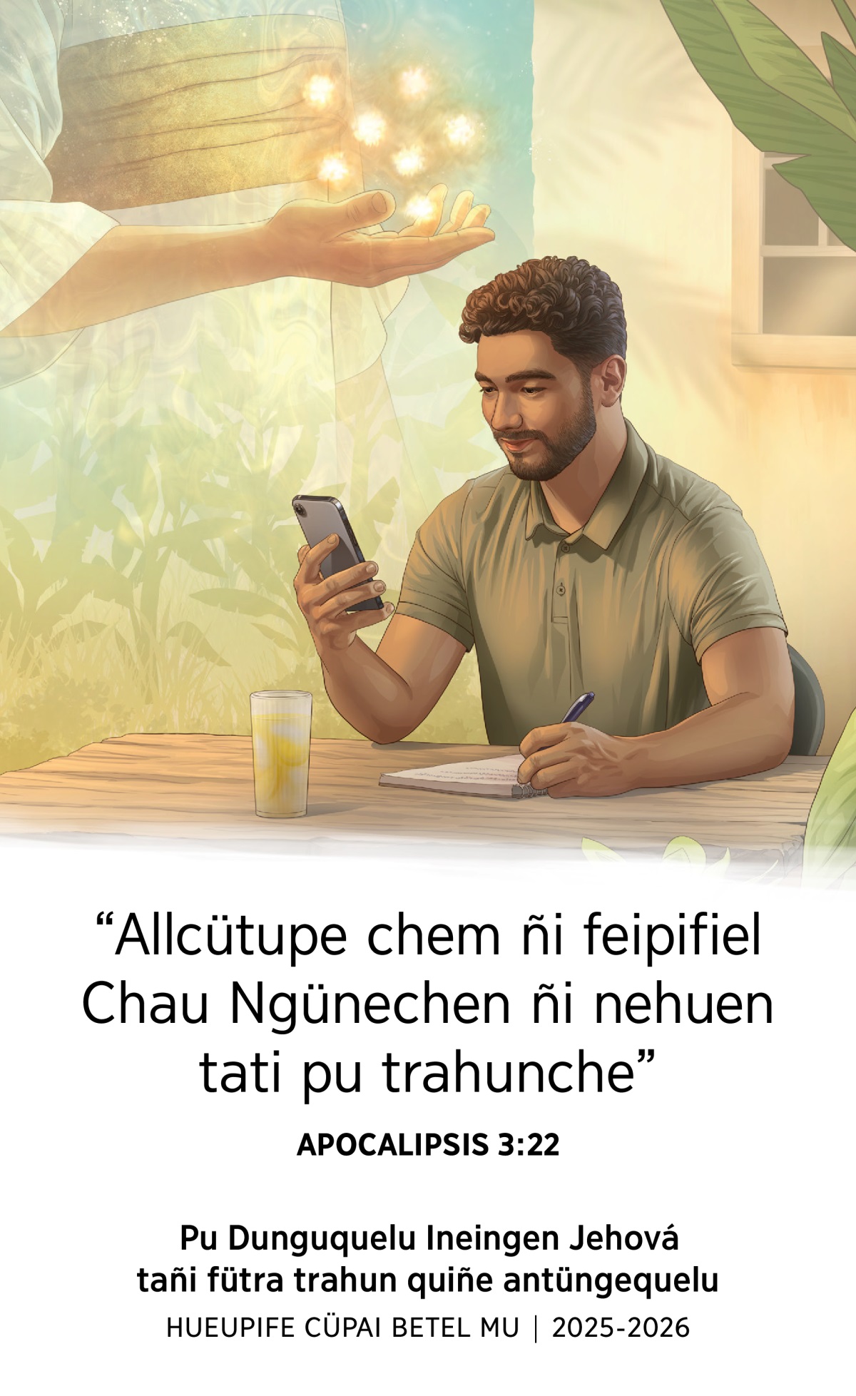 Fillque adentun: 1. Jesús niei regle huangülen tañi man cuhu mu. 2. Quiñe peñi petu estudiamequei Biblia huecuntu mu ca huirintucumequei quiñeque dungu ñi papeltupeel telefono mu.