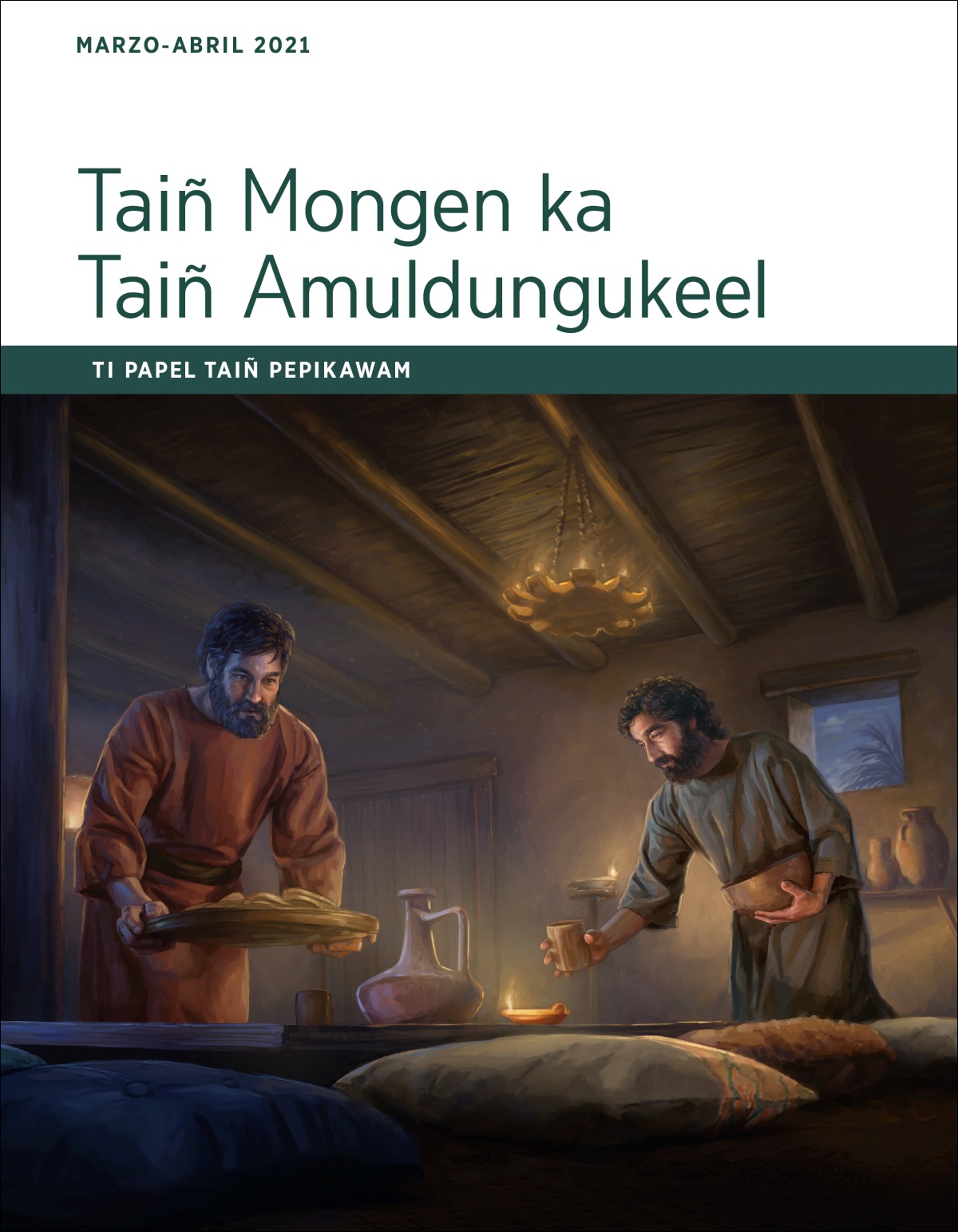 Taiñ Mongen ka Taiñ Amuldungukeel, ti papel taiñ pepikawam marzo-abril 2021.