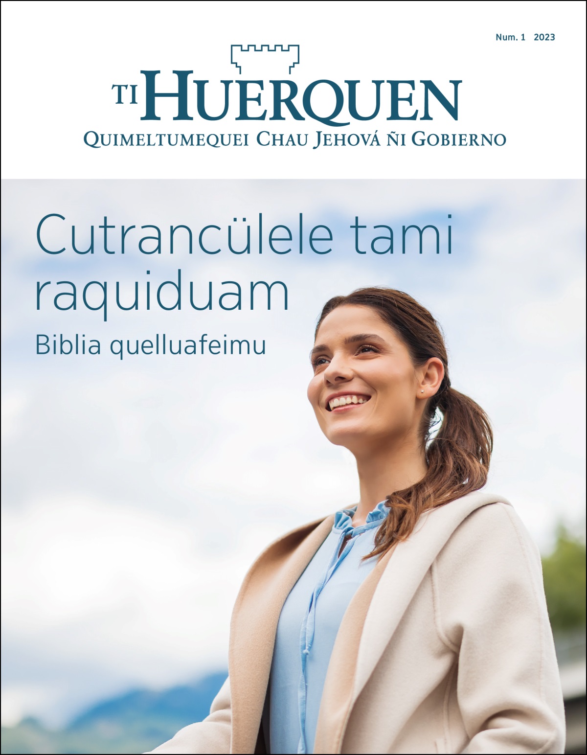 “Ti Huerquen” num. 1 2023, feipilu “Cutrancülele tami raquiduam, Biblia quelluafeimu”.