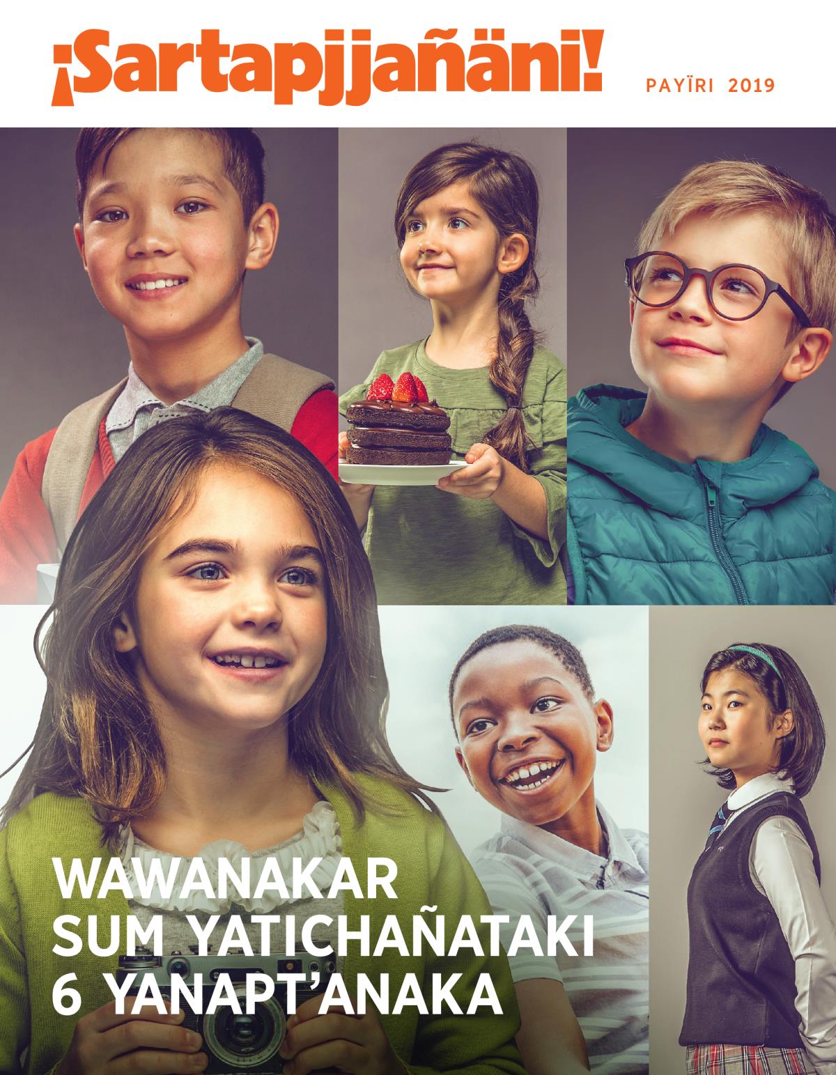 ¡Sartapjjañäni!, Payïri, 2019 | Wawanakar sum yatichañataki 6 yanaptʼanaka