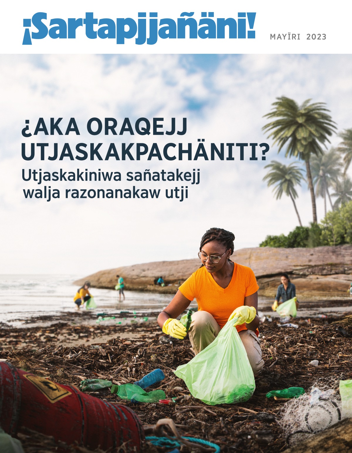 Mä qhawqha jaqenakaw playan basuranak apthapisipki.