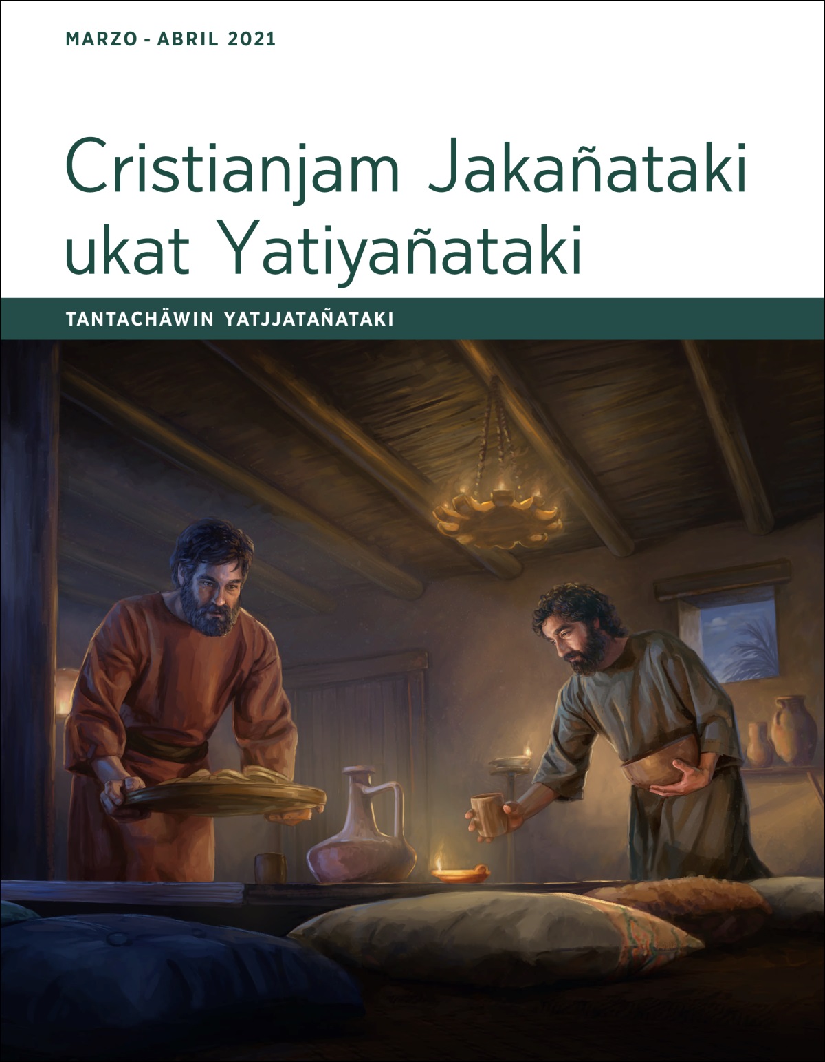 Cristianjam Jakañataki ukat Yatiyañataki: Tantachäwin yatjjatañataki (marzo-abril 2021)