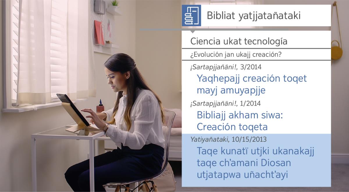 “Jesusan discipulopar tukuyañajj kusiskañawa. Jehová Diosan yanaptʼap katoqapjjañäni: Bibliat yatjjatañatak yanaptʼanaka” sat videon mä cheqapaw uñstaski. Rita kullakajj ‘Bibliat yatjjatañataki’ sat herramientampiw yanaptʼayasi.
