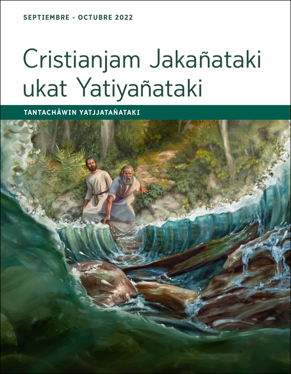 Cristianjam Jakañataki ukat Yatiyañataki (septiembre-octubre 2022).