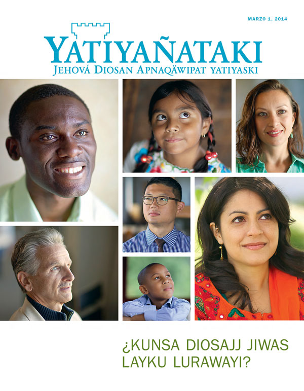 Yatiyañataki revista marzo 2014 ¿Kunsa Diosajj jiwas layku lurawayi?