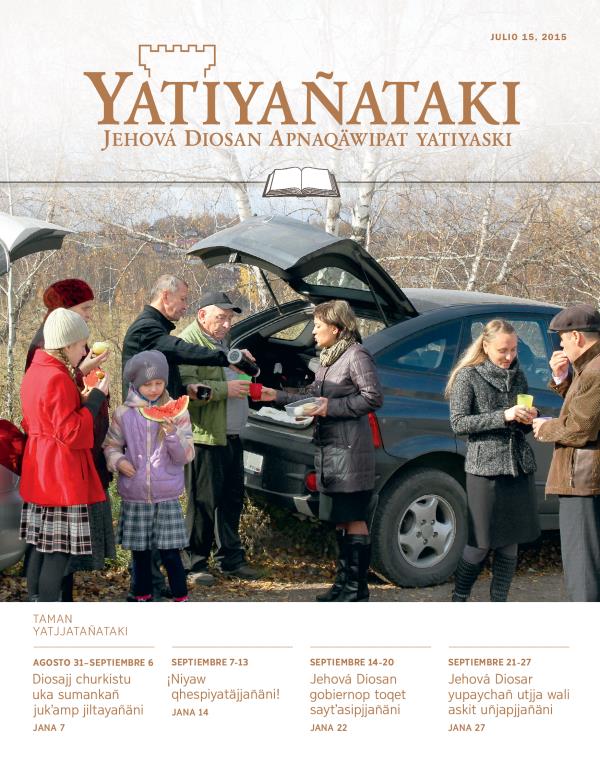 Yatiyañataki (taman yatjjatañataki) revistan nayrïr janapa, julio 15, 2015
