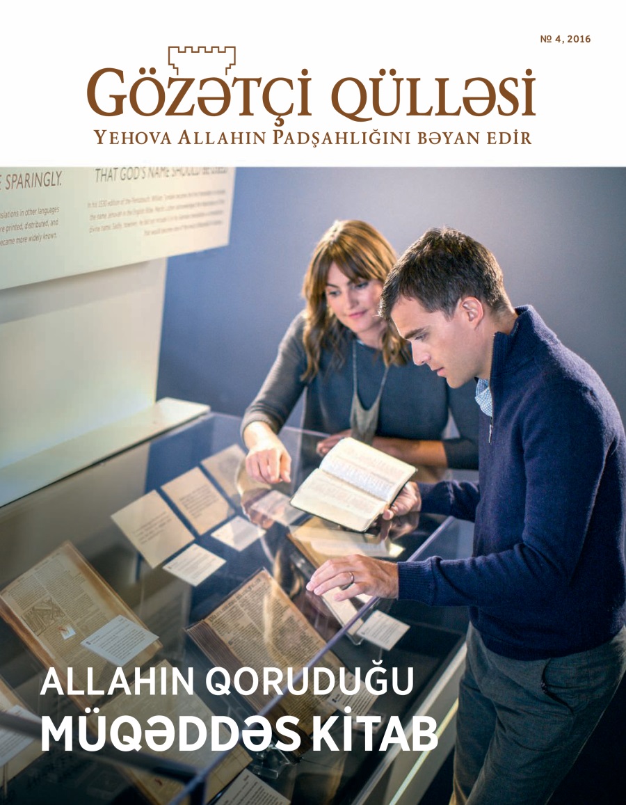 Gözətçi qülləsi № 4, 2016 | Allahın qoruduğu Müqəddəs Kitab