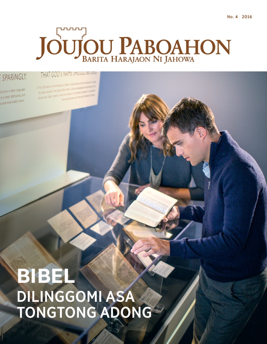 Majalah Joujou Paboahon, No. 4 2016 | Bibel—Dilinggomi asa Tongtong Adong