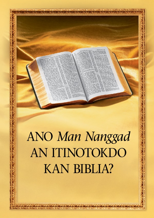 Bibliya na nakabuklat asin an titulo kan libro na “Ano Man Nanggad an Itinotokdo kan Biblia?”