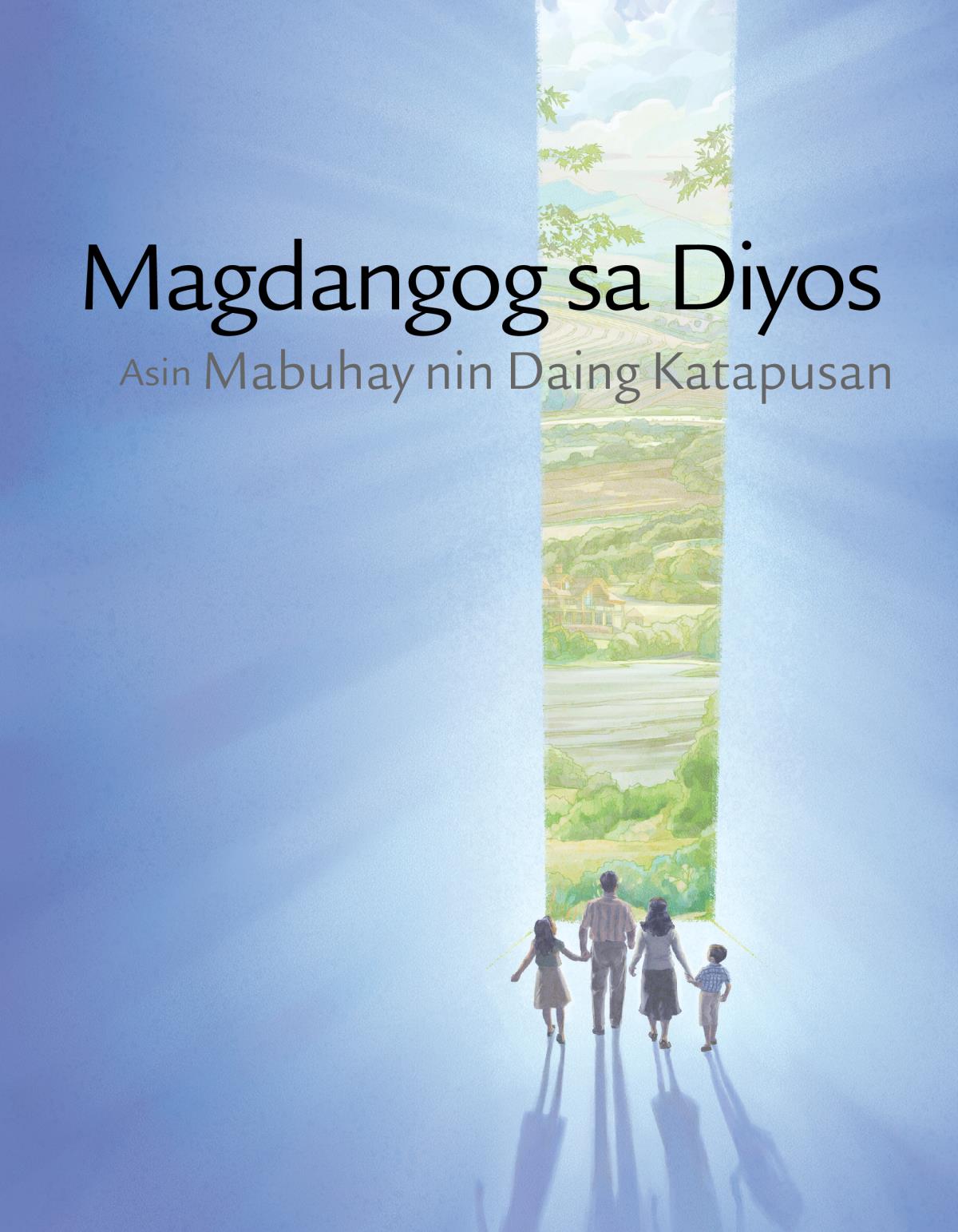Magdangog sa Diyos Asin Mabuhay nin Daing Katapusan