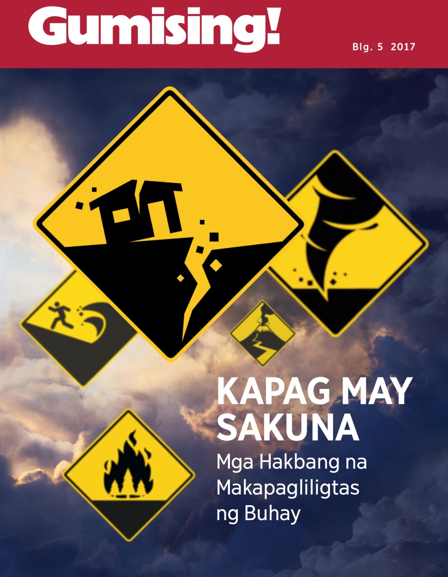 Gumising! Blg. 5 2017 | When Disaster Strikes​—⁠Steps That Can Save Lives
