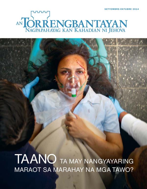 Cover kan Magasin na An Torrengbantayan, Setyembre-Oktubre 2014 | Taano ta May Nangyayaring Maraot sa Marahay na mga Tawo?