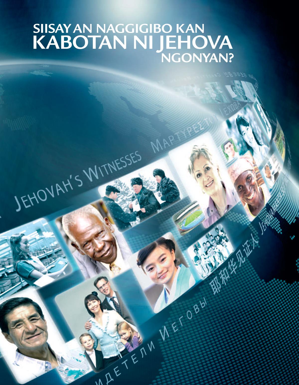 Siisay an Naggigibo kan Kabotan ni Jehova Ngonyan?