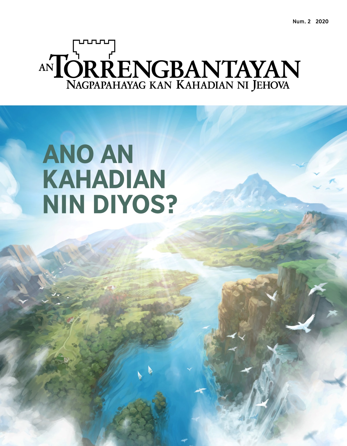 Magasin na An Torrengbantayan, Num. 3, 2020 | Daing Sagkod na mga Biyaya Hali sa Mamumuton na Diyos.