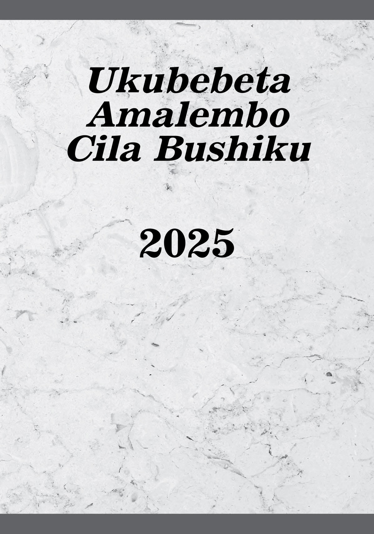 Ukubebeta Amalembo Cila Bushiku​—2025