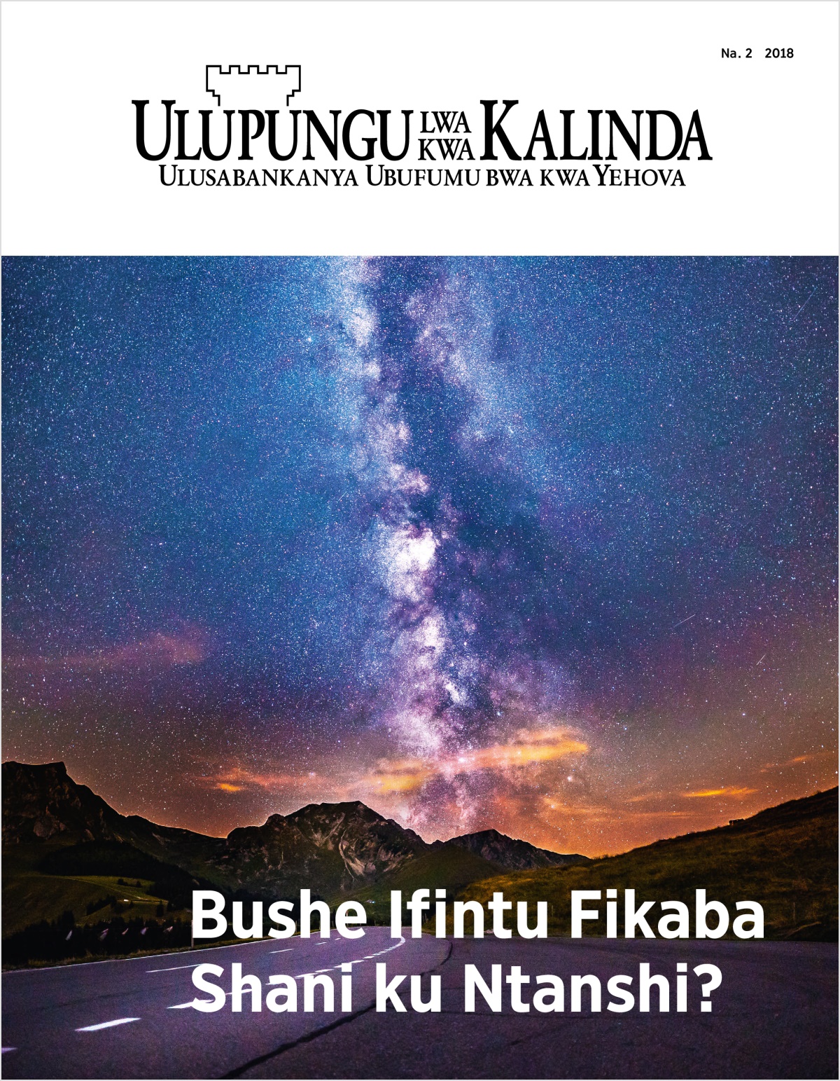 Ulupungu lwa kwa Kalinda, Na. 2, 2018 | Bushe Ifintu Fikaba Shani ku Ntanshi?