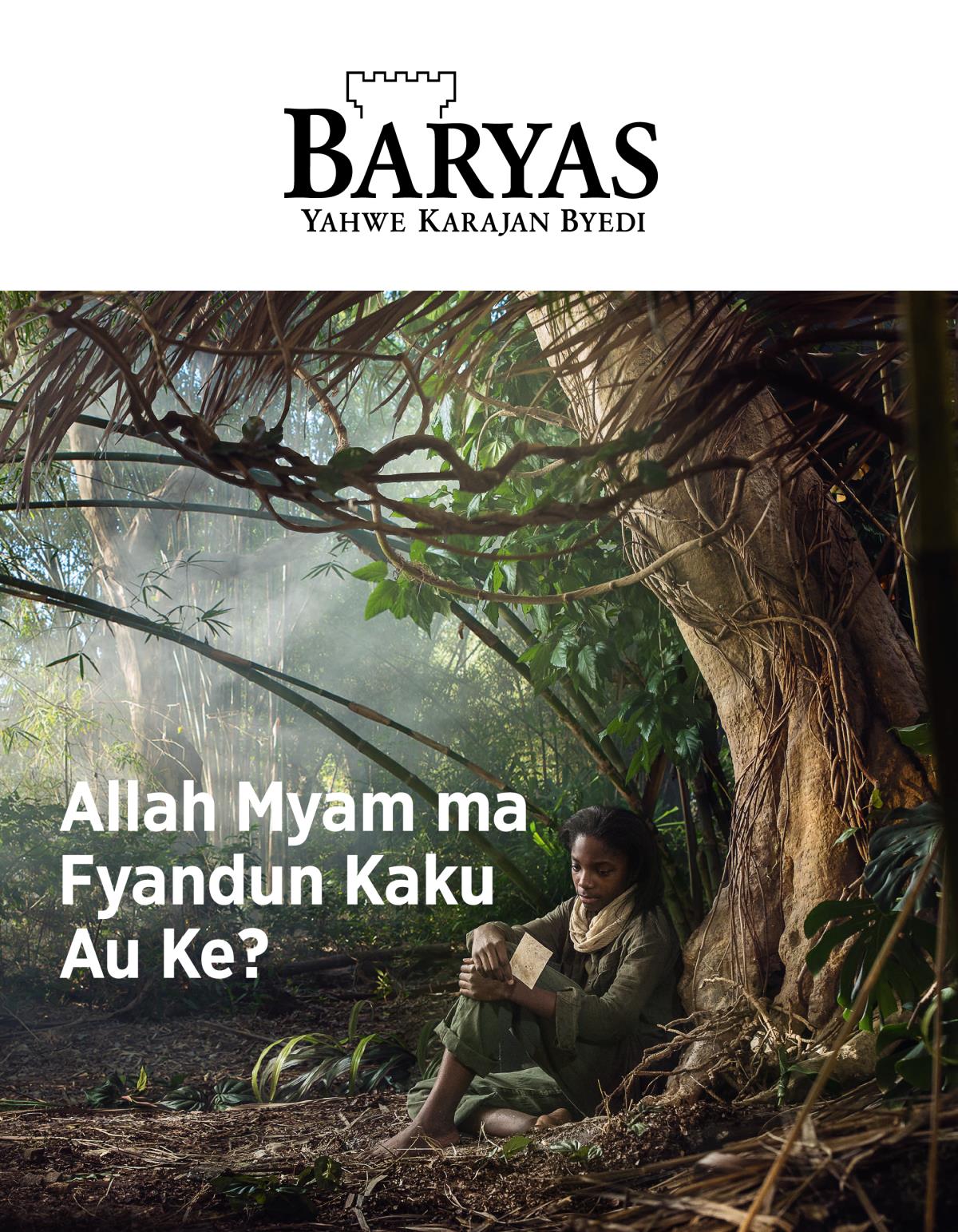 Majalah Baryas No. 3, 2018 | Allah Myam ma Fyandun Kaku Au Ke?