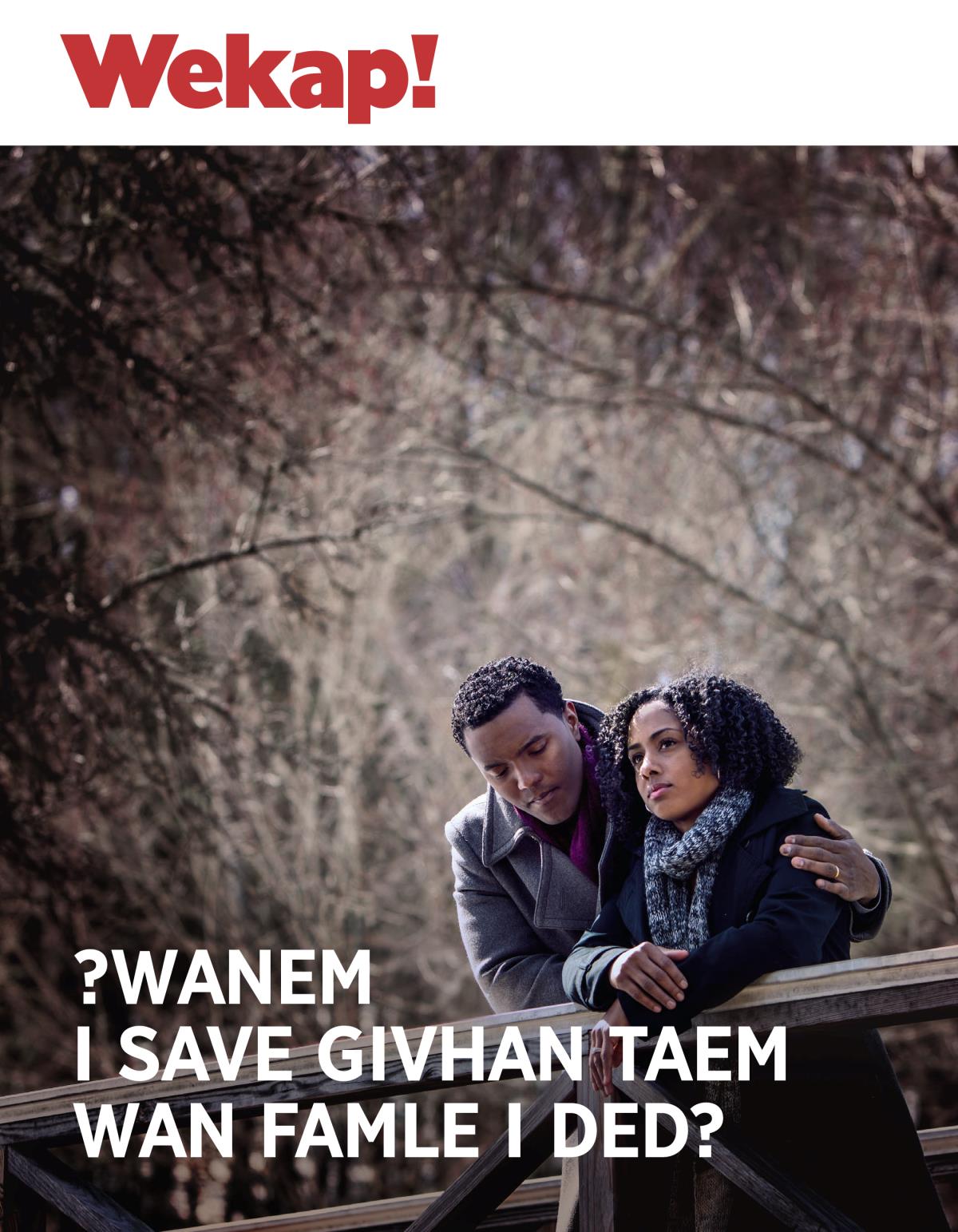 Wekap! N. 3 2018 | ?Wanem i Save Givhan Taem Wan Famle i Ded?