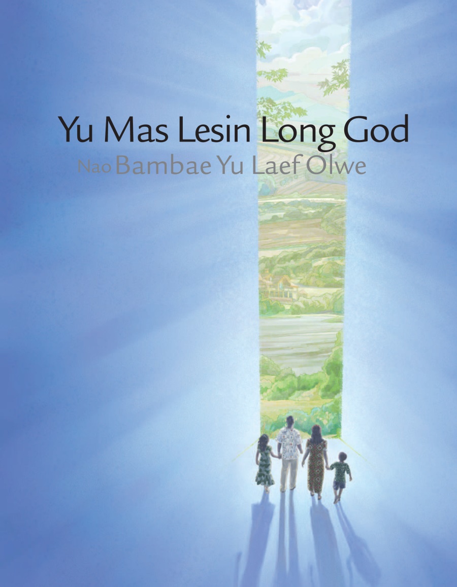 Yu Mas Lesin Long God Nao Bambae Yu Laef Olwe