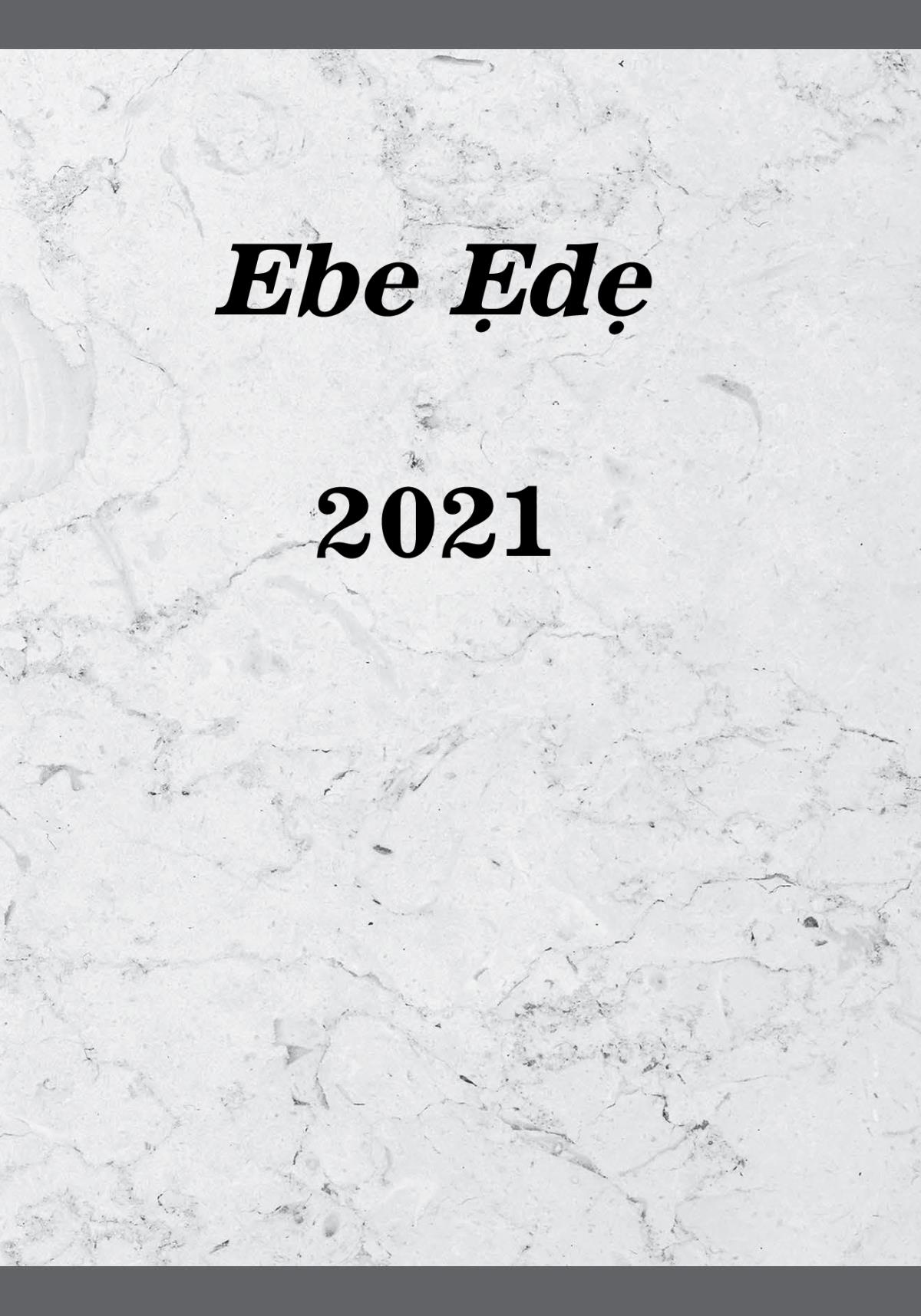 Ebe Ẹdẹ—2021