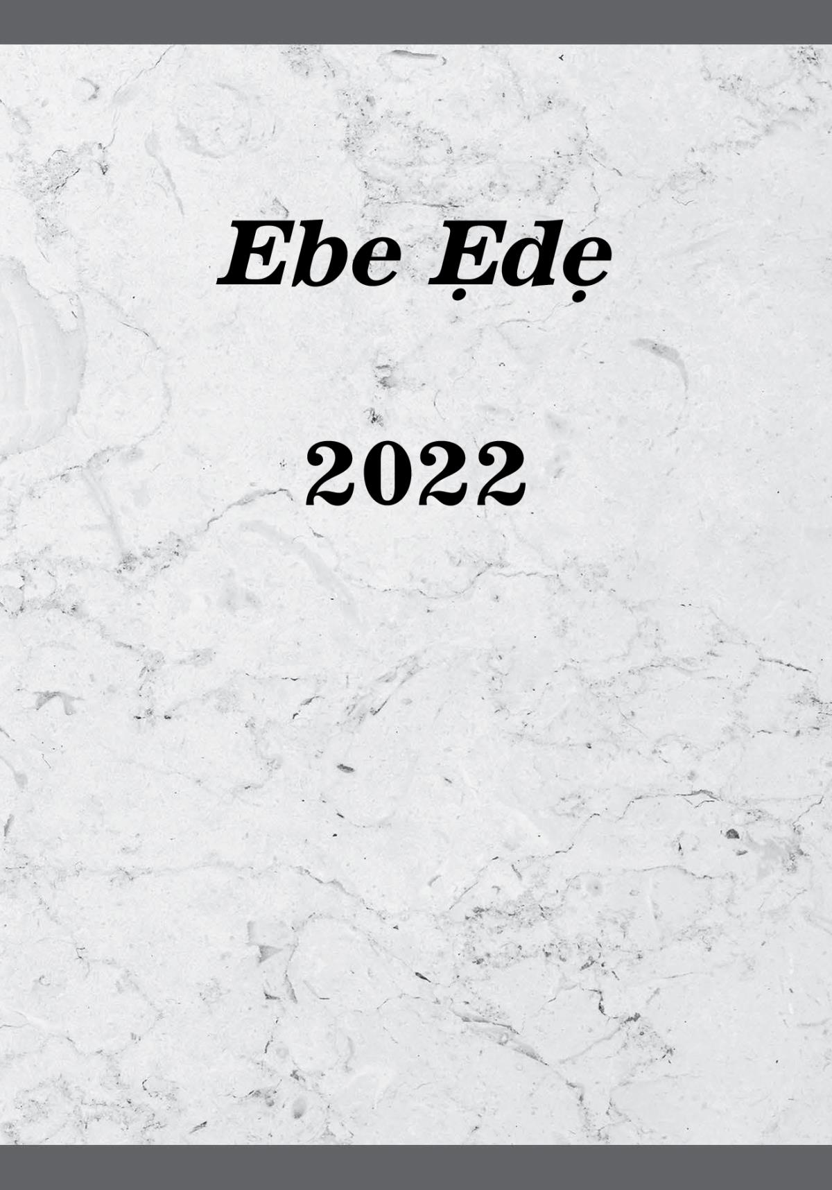 Ebe Ẹdẹ​—2022