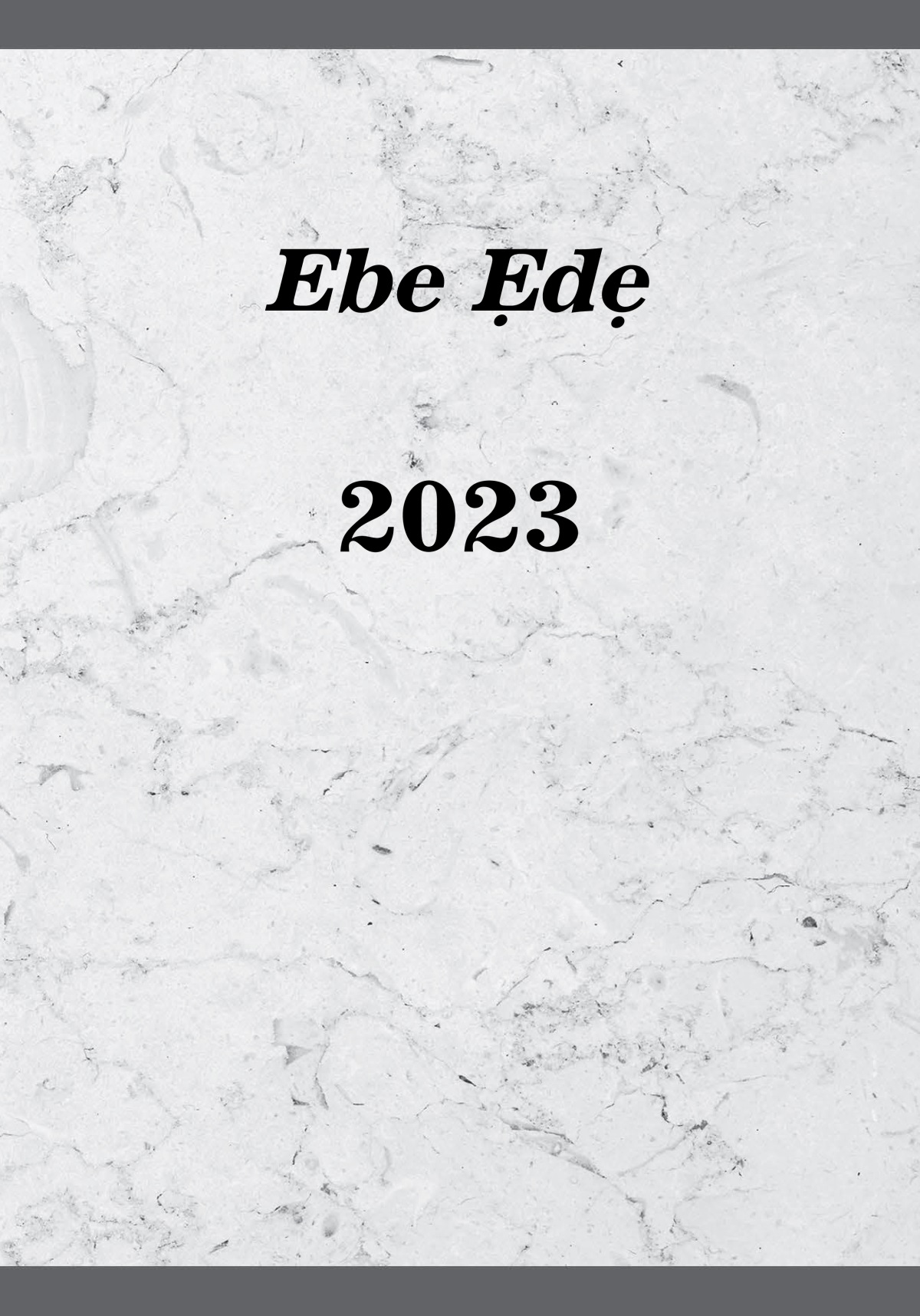 Ebe Ẹdẹ​—2023