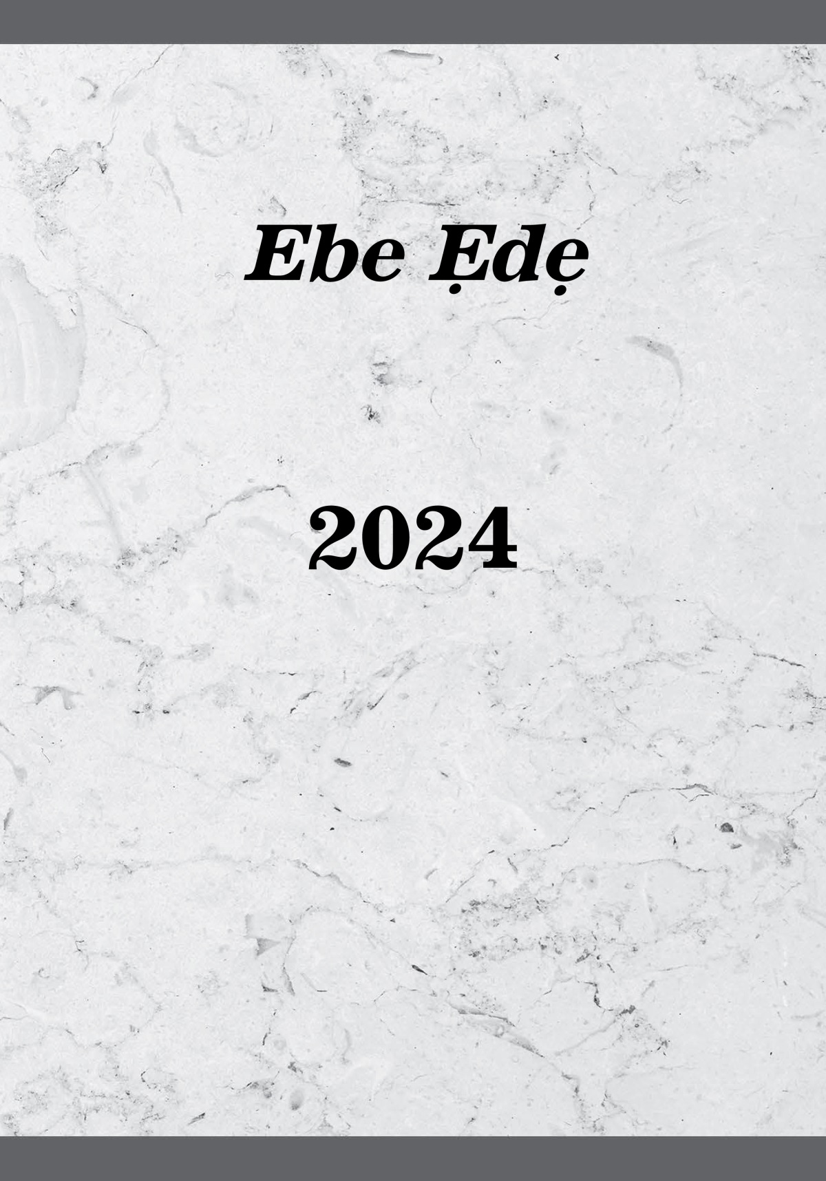 Ebe Ẹdẹ—2024