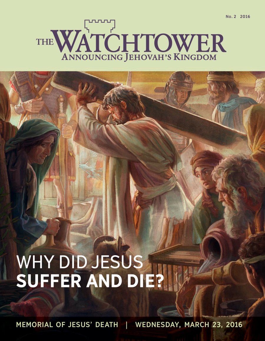 E Watchtower, No. 2 2016 | Why Did Jesus Suffer and Die?
