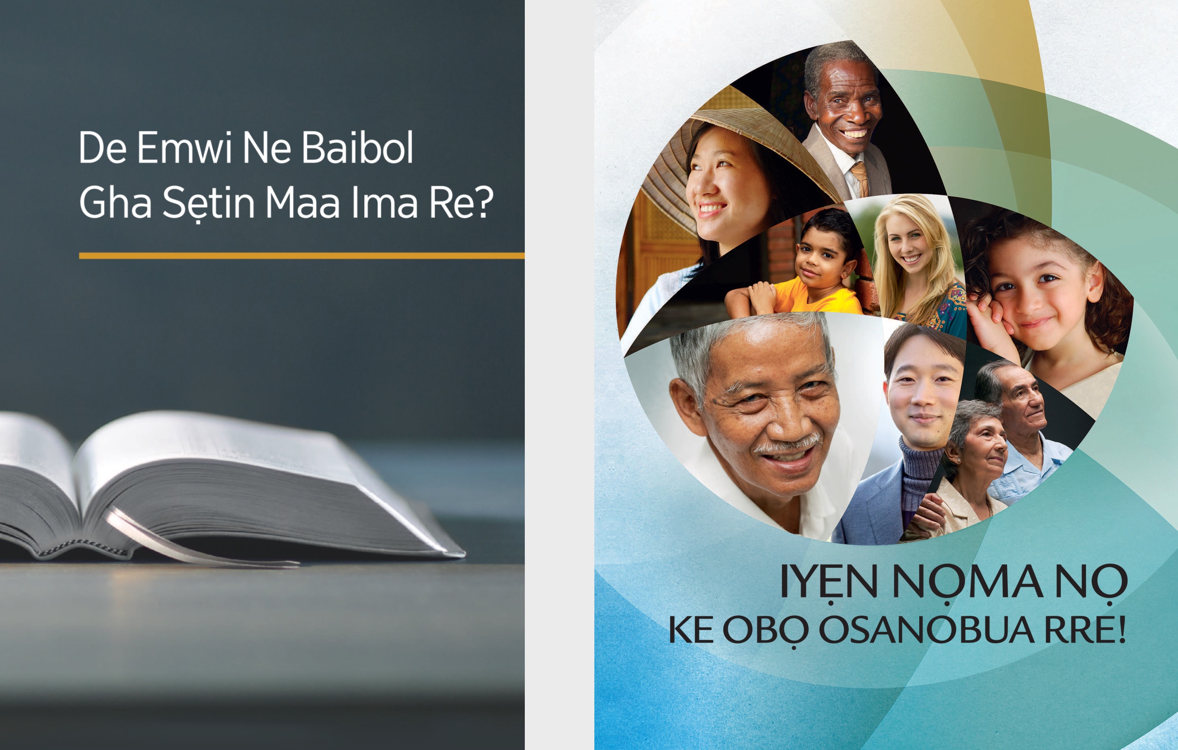Ebe ne a tiẹre ‘De Emwi Ne Baibol Gha Sẹtin Maa Ima Re?’ Ebe ẹmu na tiẹre ‘Iyẹn Nọma Nọ Ke Obọ Osanobua Rre!’