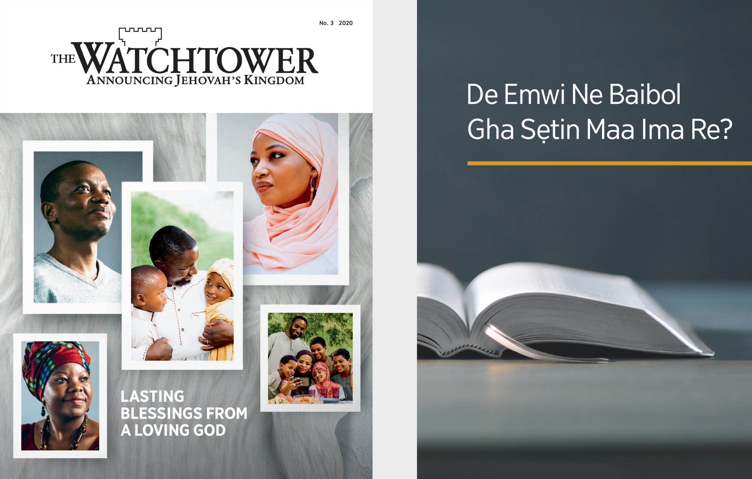 Ebe na tie ẹre ‘De Emwi Ne Baibol Gha Sẹtin Maa Ima Re?’ kevbe ‘The Watchtower’ No. 3 2020.