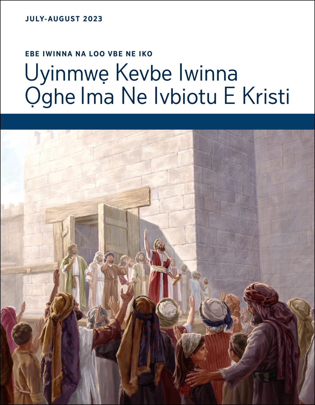 Ebe Iwinna Na Loo Vbe Ne Iko Uyinmwẹ Kevbe Iwinna Ọghe Ima Ne Ivbiotu E Kristi, May-June 2023.