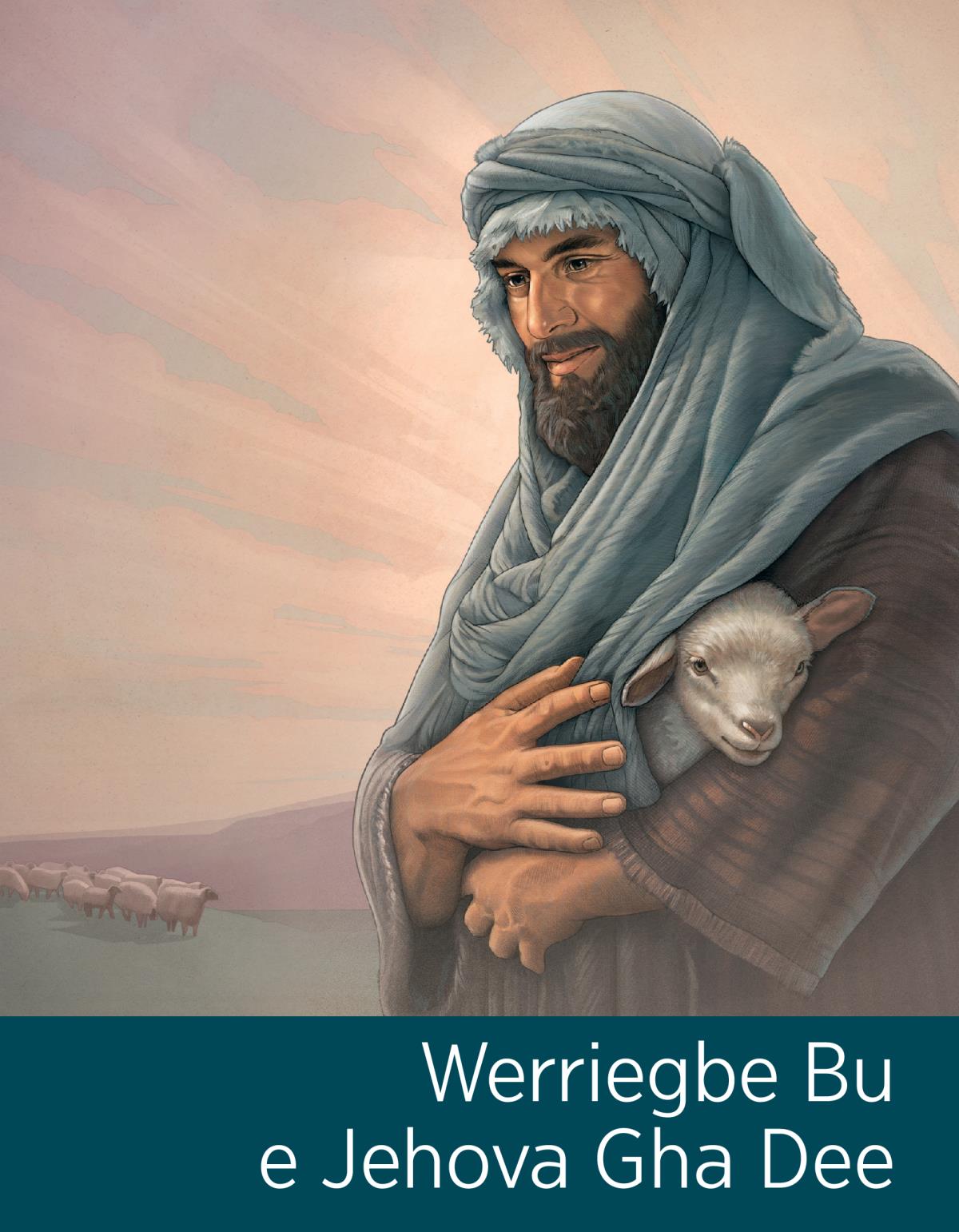 Odaro ọghe ne ebe ẹmu Werriegbe Bu e Jehova Gha Dee