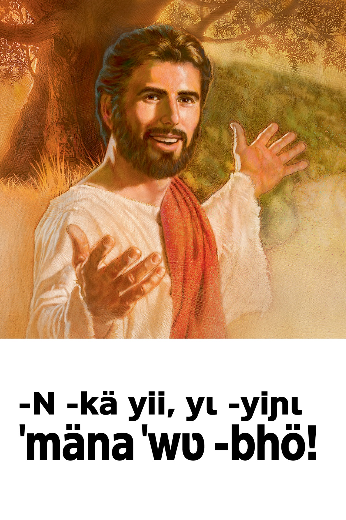 Zezwii ˈa ˈkwie a ˈwʋligbanɩzlɩ a nɩkpawäzɩwäkpʋ’ -wʋɲɩ ˈklʋ wa ˈcɛlɩɛ ‘-N -kä yii, yɩ -yiɲɩ ˈmäna ˈwʋ -bhö!’
